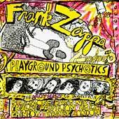 Frank Zappa : Playground Psychotics